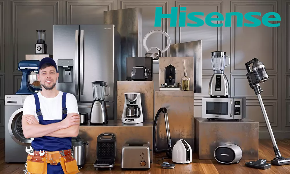 Hisense Appliance Repair & Installation Services El Cajon, CA