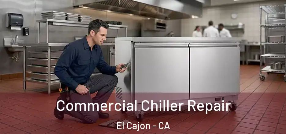  Commercial Chiller Repair El Cajon - CA