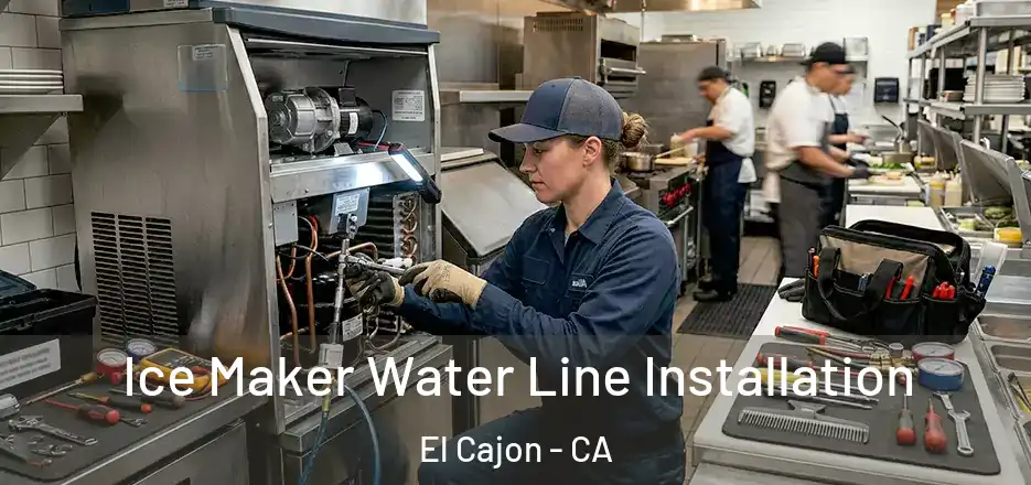 Ice Maker Water Line Installation El Cajon - CA