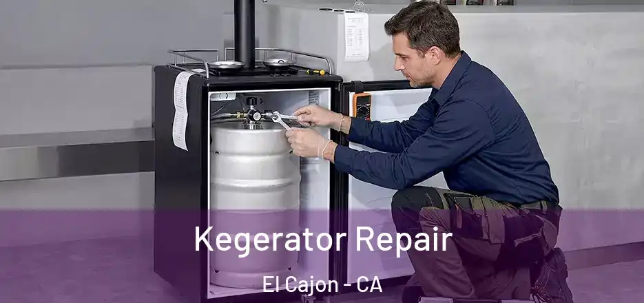 Kegerator Repair El Cajon - CA