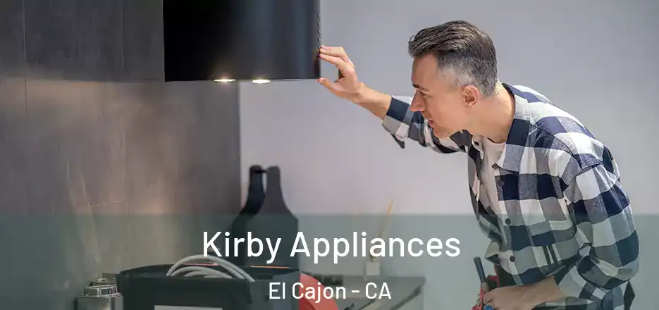 Kirby Appliances El Cajon - CA