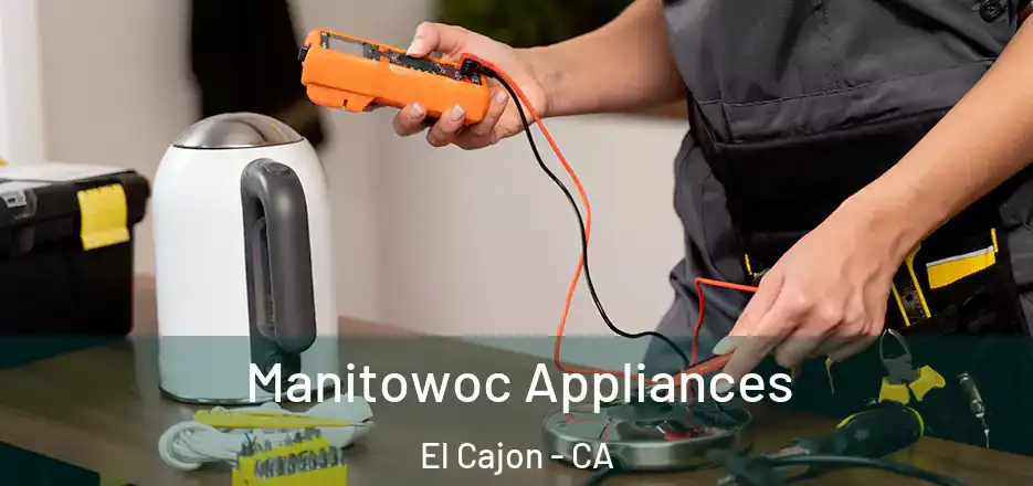  Manitowoc Appliances El Cajon - CA