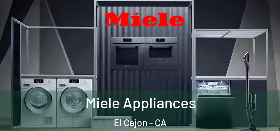 Miele Appliances El Cajon - CA