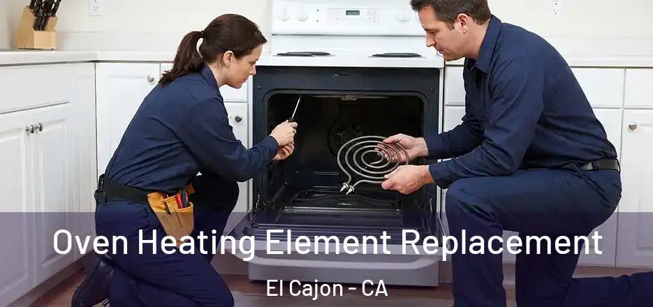 Oven Heating Element Replacement El Cajon - CA