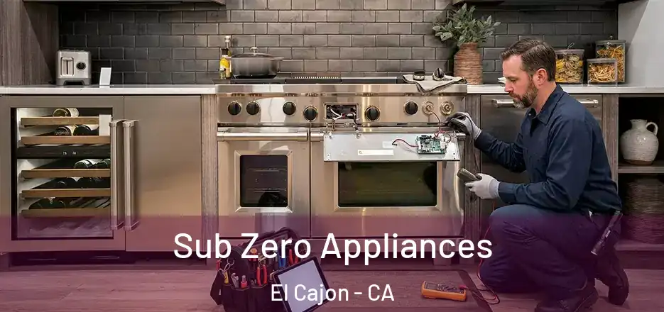 Sub Zero Appliances El Cajon - CA
