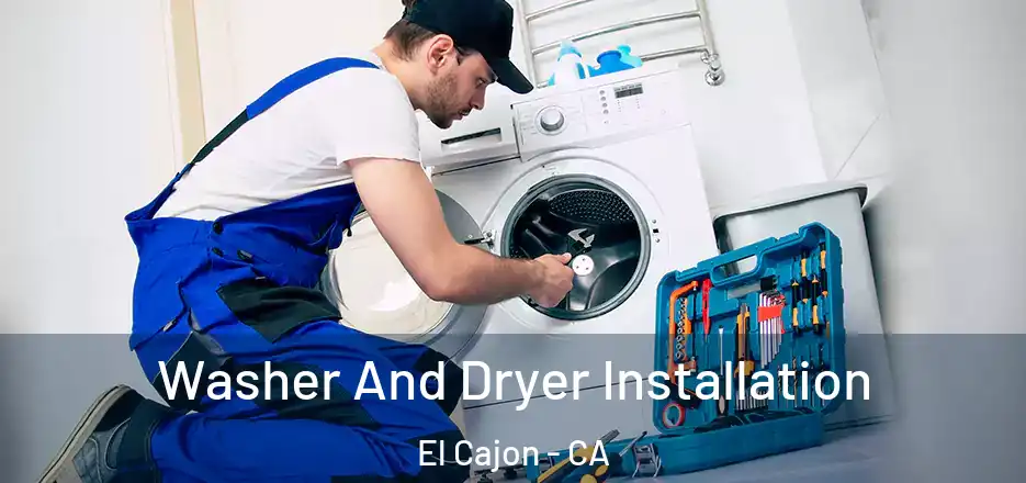 Washer And Dryer Installation El Cajon - CA